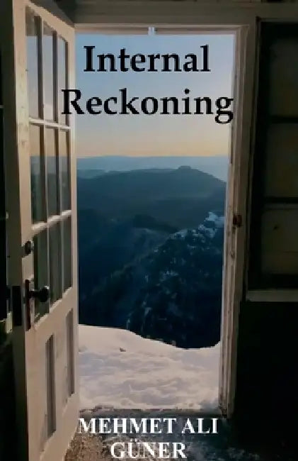 Internal Reckoning by Mehmet Alİ Güner