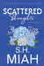 Scattered Thoughts Volume 2 by S. H. Miah