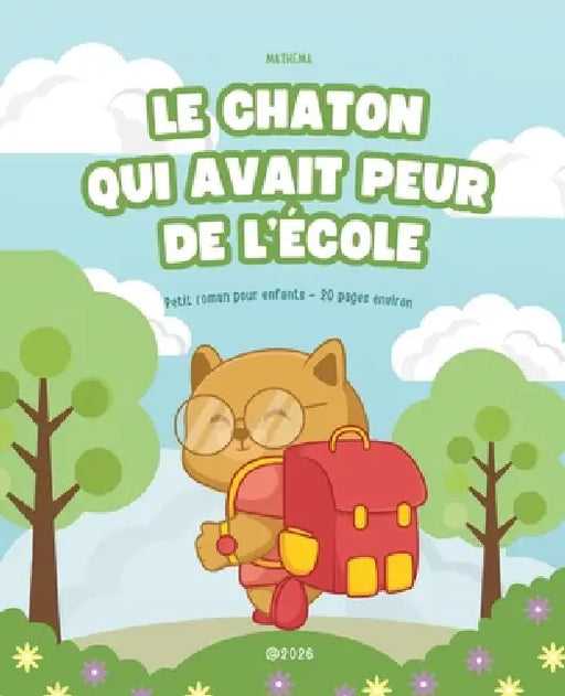 Le Chaton Qui Avait Peur de l'École by Mathema