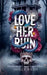 Love Her Ruin by Holly Ryan