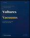 Vultures and Vacuums by Naim Tahir Baig