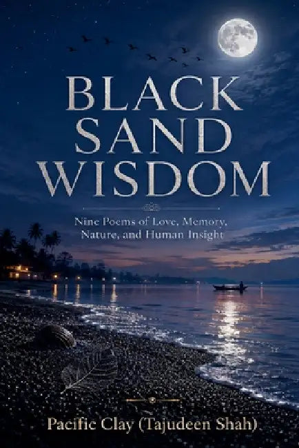 Black Sand Wisdom by Tajudeen Shah