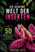 Die geheime Welt der Insekten by Adrian Cole