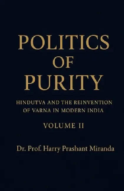 Politics of Purity by Arry Prashant Miranda