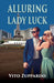 Alluring Lady Luck by Vito Zuppardo