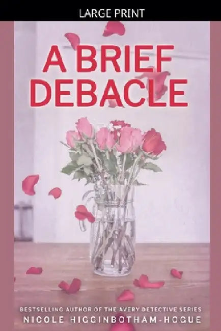 A Brief Debacle by Nicole Higginbotham-Hogue