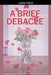 A Brief Debacle by Nicole Higginbotham-Hogue
