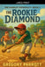 The Rookie Diamond by Gregory Parrott