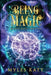 Being Magic by Myles Katt