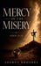 Mercy in the Misery - John 19: 28 by Joshua Rhoades