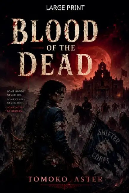 Blood of the Dead by Tomoko Aster