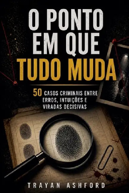 O ponto em que tudo muda by Trayan Ashford