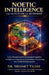 Noetic Intelligence for the Future of Business: A Six-Dimensional Developmental Cognitive Architecture Integrating Neurobiology, Neurostrategy, and AI by Mehmet Yildiz