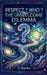 Respect ? Who ? The Unwelcome Dilemma by T. J. Berks