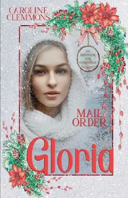 Mail Order Gloria by Caroline Clemmons