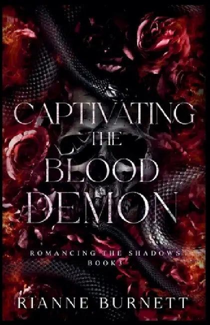 Captivating the Blood Demon by Rianne Burnett