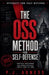 The OSS method for Self-Defense by P. J. Agness