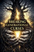 Breaking Generational Curses by Battle Axe