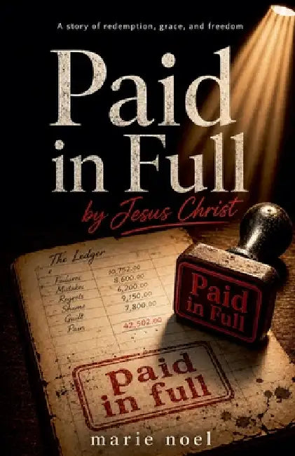 Paid In Full by Marie Noel