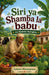 Siri ya Shamba la Babu na Hadithi Nyingine by Ashura Mwanajuma