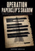 Operation Paperclip's Shadow: The CIA's Recruitment of Nazi Scientists and the Secrets They Brought by Therenne Brouslak