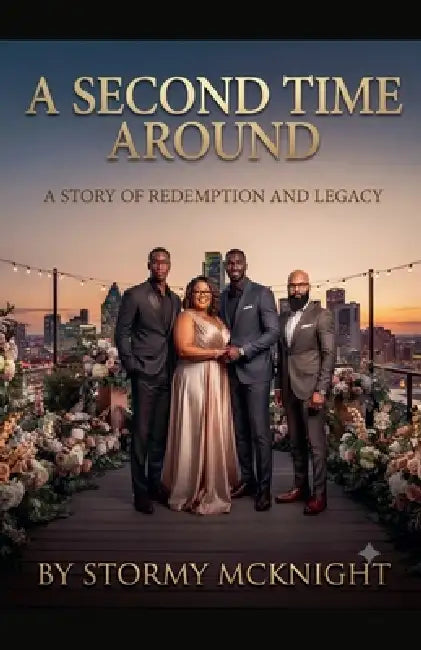 A Second Time Around by Stormy McKnight