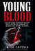 Young Blood: How the Plasma Transfusion Industry Built a Billion-Dollar Market on Research That Couldn't Replicate by Milo Cresvik