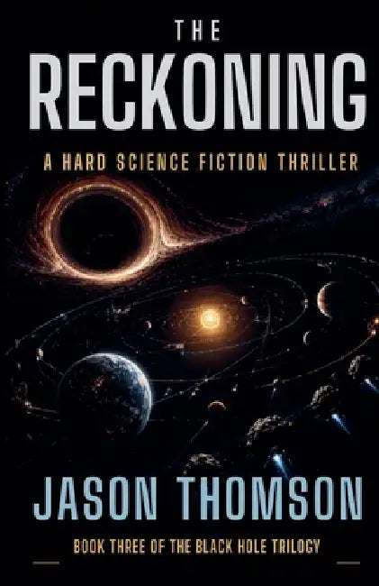The Reckoning: A Hard Science Fiction Thriller by Jason Thomson