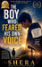 The Boy Who Feared His Own Voice by Shera