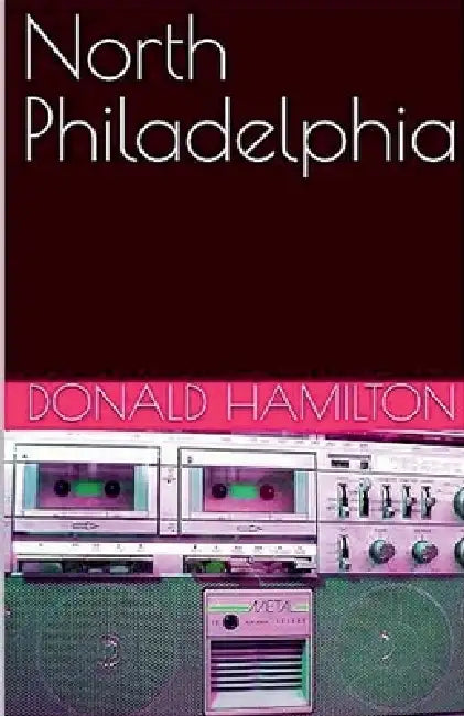 North Philadelphia by Donald Hamilton