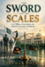The Sword and the Scales by Anwer Sher