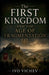 The First Kingdom and the Age of Fragmentation by Ivo Vichev
