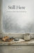 Still Here by Greg Johle