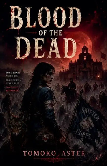 Blood of the Dead by Tomoko Aster