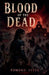 Blood of the Dead by Tomoko Aster