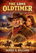 The Lone Oldtimer by Dennis H. Williams