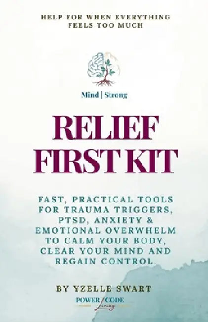 Mind Strong Relief First Kit by Yzelle Swart