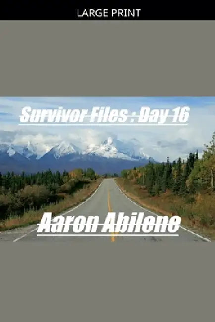 Survivor Files: Day 16 by Aaron Abilene