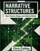 Narrative Structures: How Stories Shape and Defend Belief by Chris Cathey