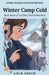 Winter Camp Cold by Lola Vance