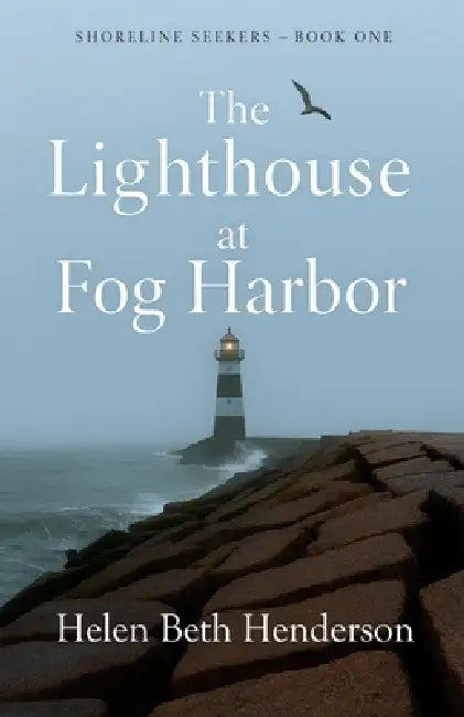 The Lighthouse at Fog Harbor by Helen Beth Henderson