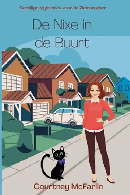 De Nixe in de Buurt by Courtney McFarlin