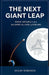 The Next Giant Leap: Inside Artemis II and the Dawn of a New Lunar Era by Shelby Robinson