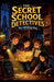 The Secret School Detectives: The Missing Map by Ryan Whitmore