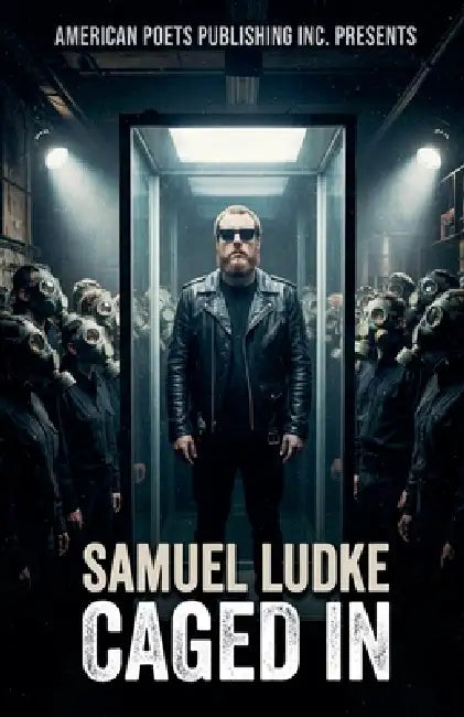 Caged In by Samuel Ludke