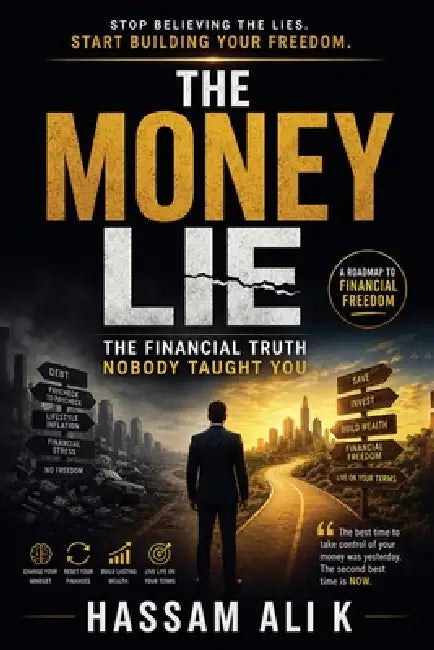 The Money Lie by Hassam Ali K