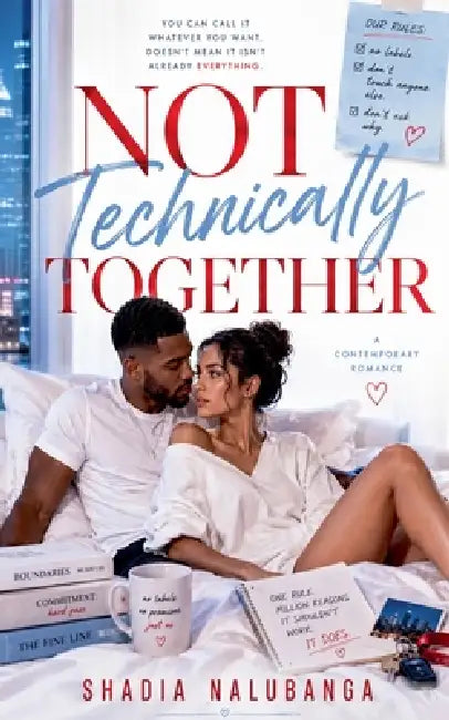 Not Technically Together. by Shadia Nalubanga