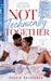Not Technically Together. by Shadia Nalubanga