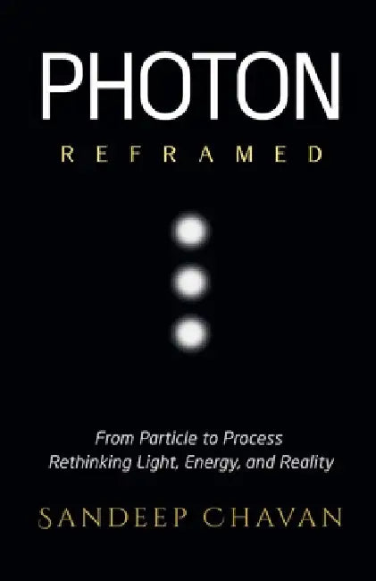 Photon Reframed by Sandeep Chavan