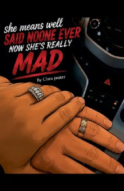 She means well said no one ever, now she's really mad ..! by Clara Prater